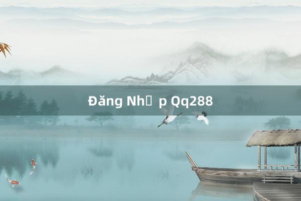 Đăng Nhập Qq288