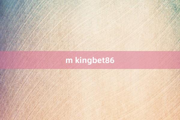 m kingbet86