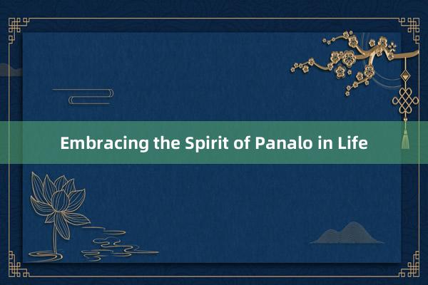 Embracing the Spirit of Panalo in Life